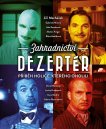 náhled Zahradnictví: Dezertér - DVD
