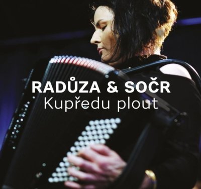 detail Radůza & SOČR - Kupředu plout - CD