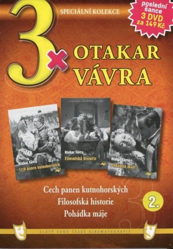 3x Ota.Vávra 2: Cech panen kutnoh.+ Filosof. historie + Pohádka máje DVD pošetka